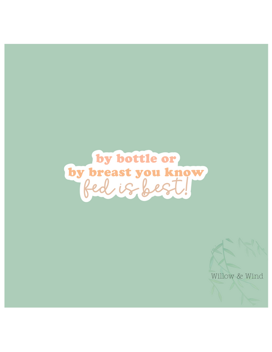 Fed Is Best - Pumping Lactation Sticker