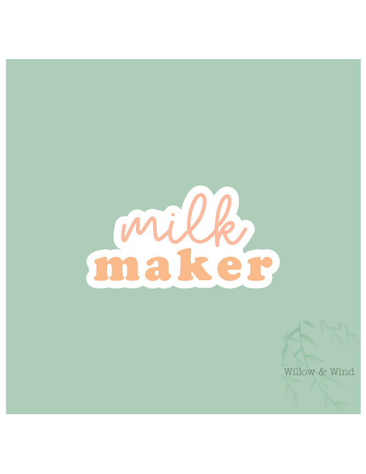 Milk Maker - Pumping Lactation Sticker