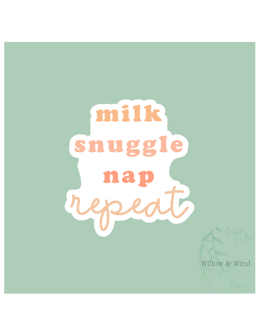 Milk, Snuggle, Nap, Repeat - Breastfeeding Lactation Sticker