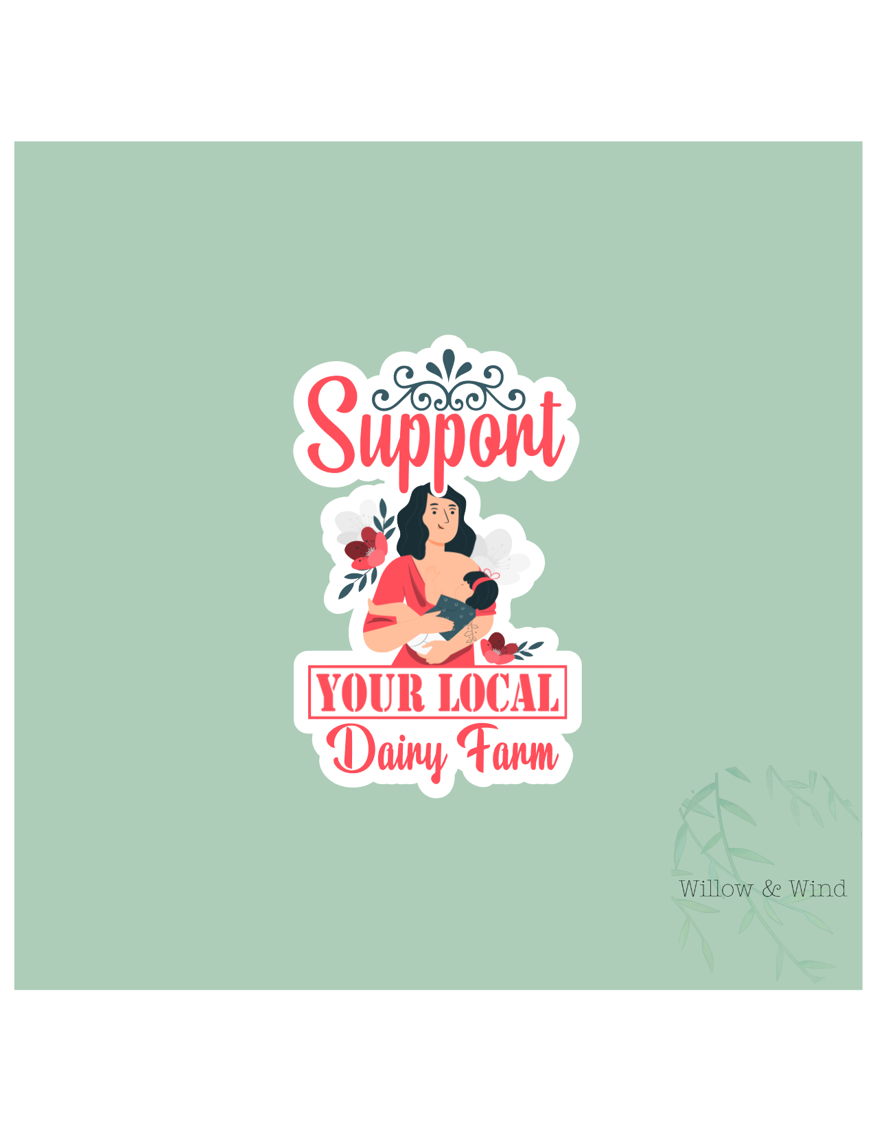 Support Your Local Dairy Farm - Breastfeeding Lactation Sticker