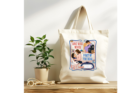 Love was never part of the deal Off Campus Tote Bag
