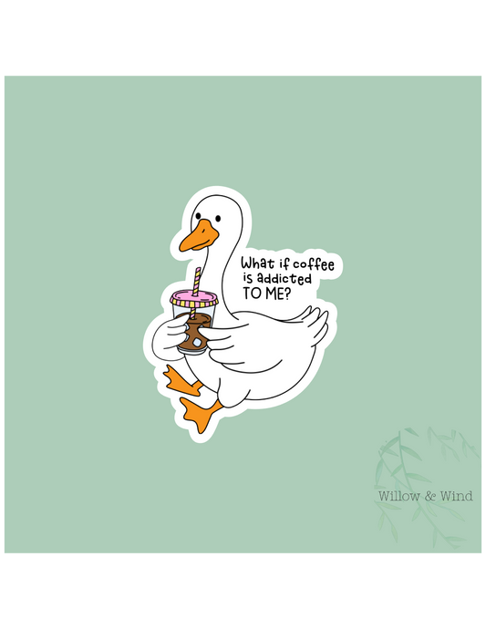 Coffee is addicted to me Coffee Sticker