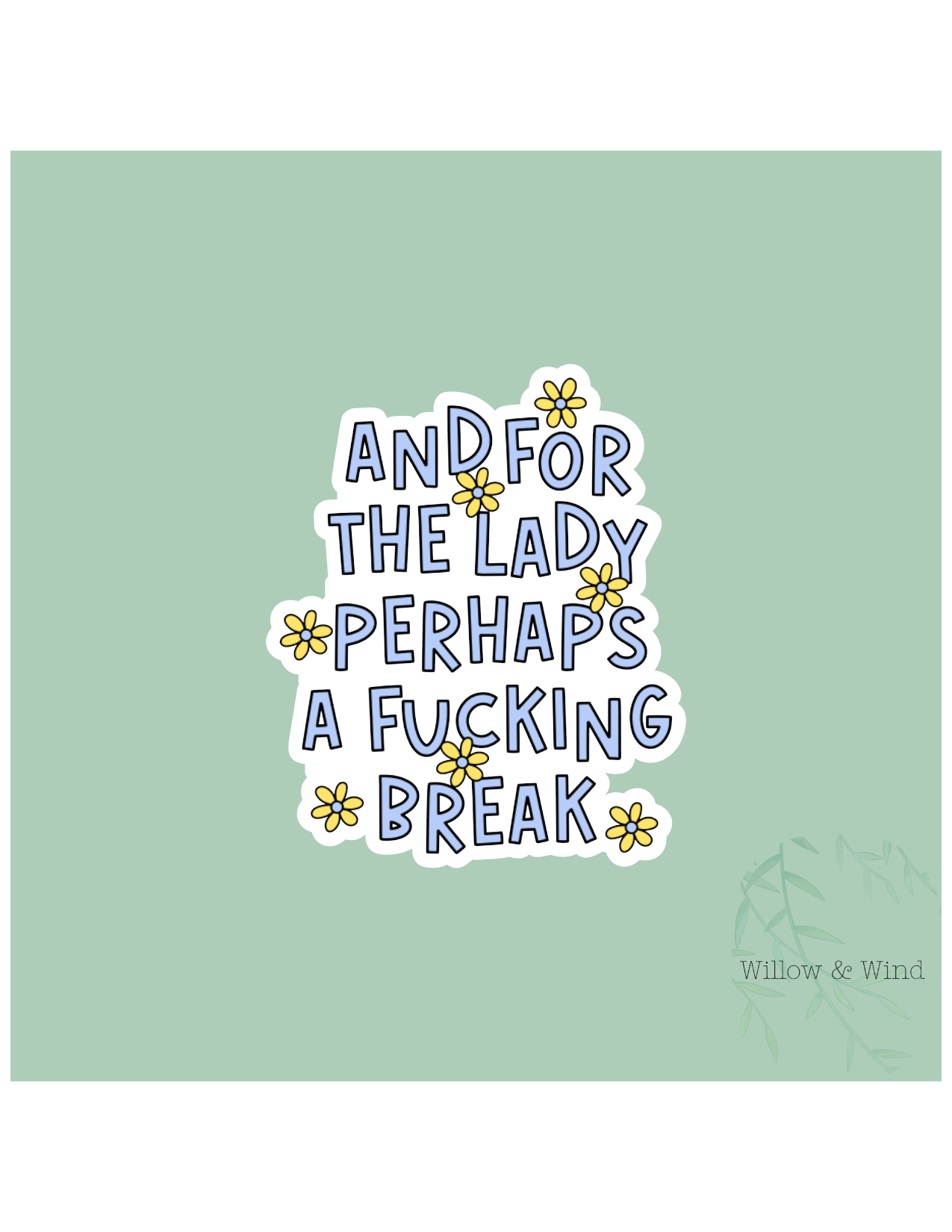 And For The Lady Sticker