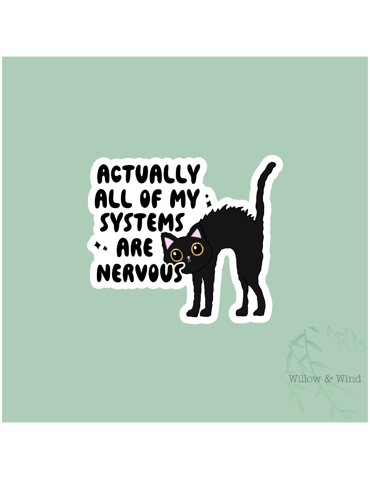 All My Systems Are Nervous Sticker