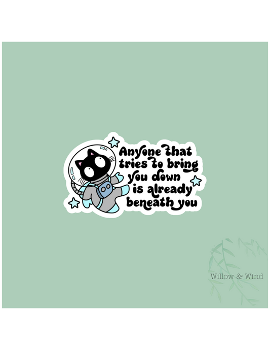 Beneath You Sticker