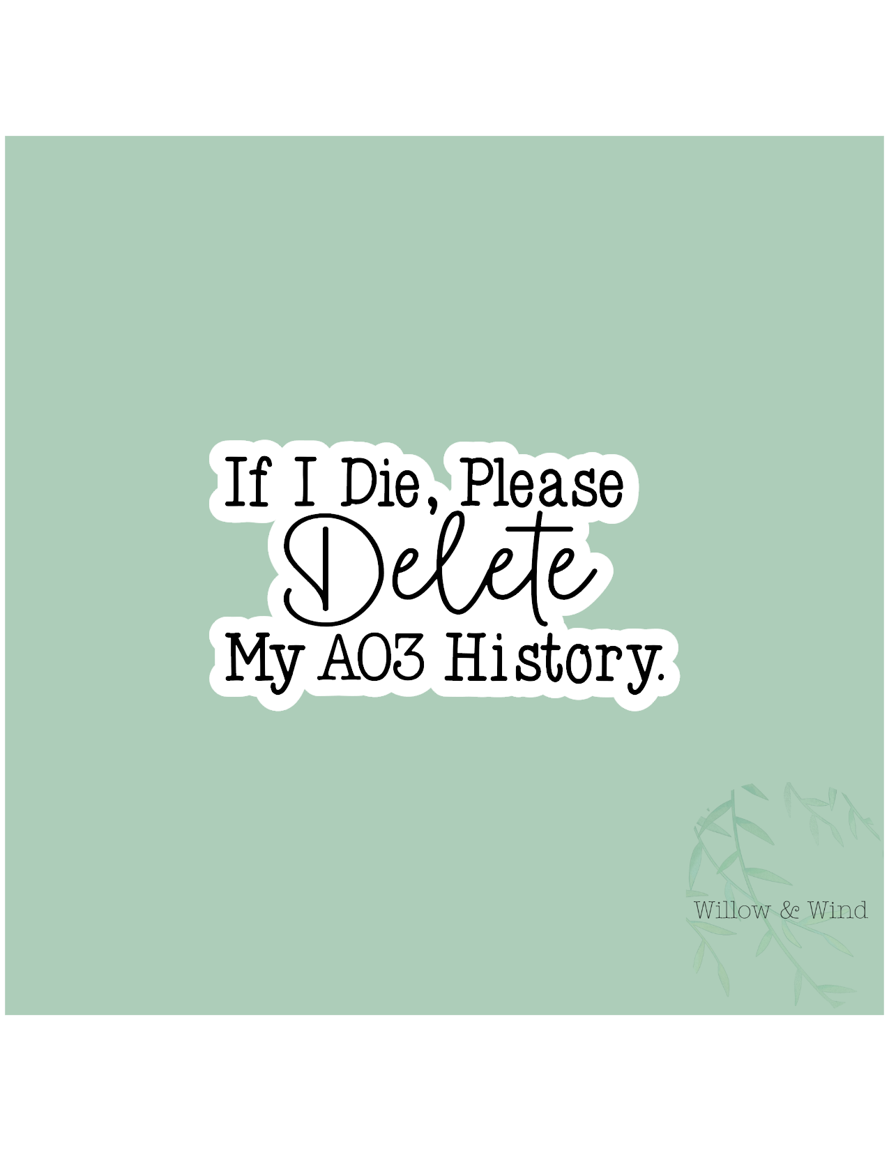 Delete My AO3 History - Bookish Sticker