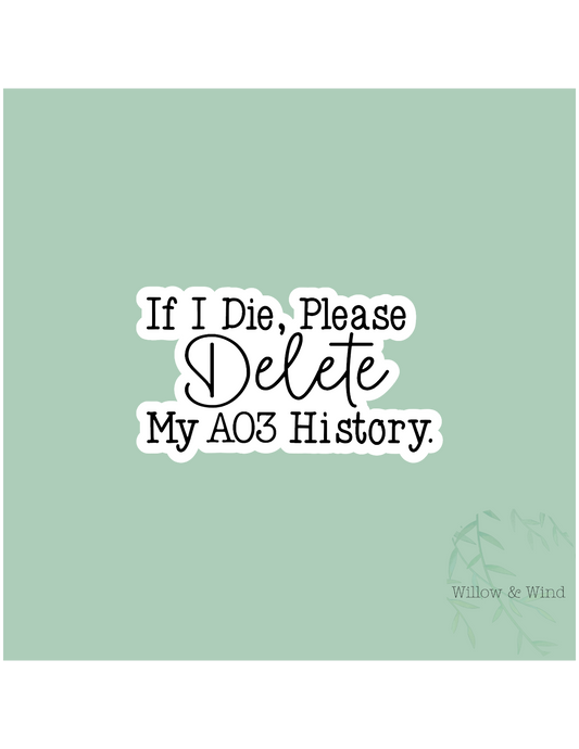 Delete My AO3 History - Bookish Sticker