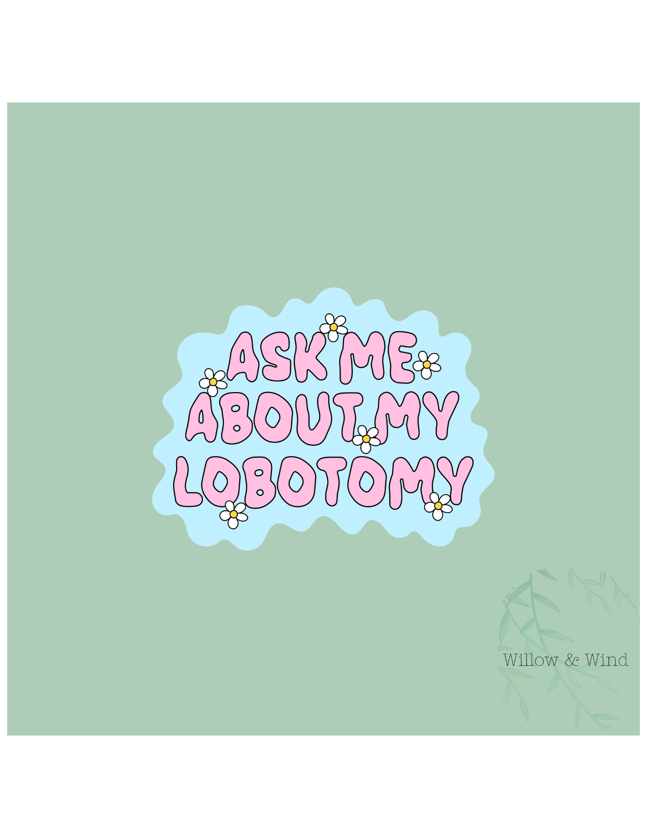 Ask About Lobotomy - Neurospicy Sticker