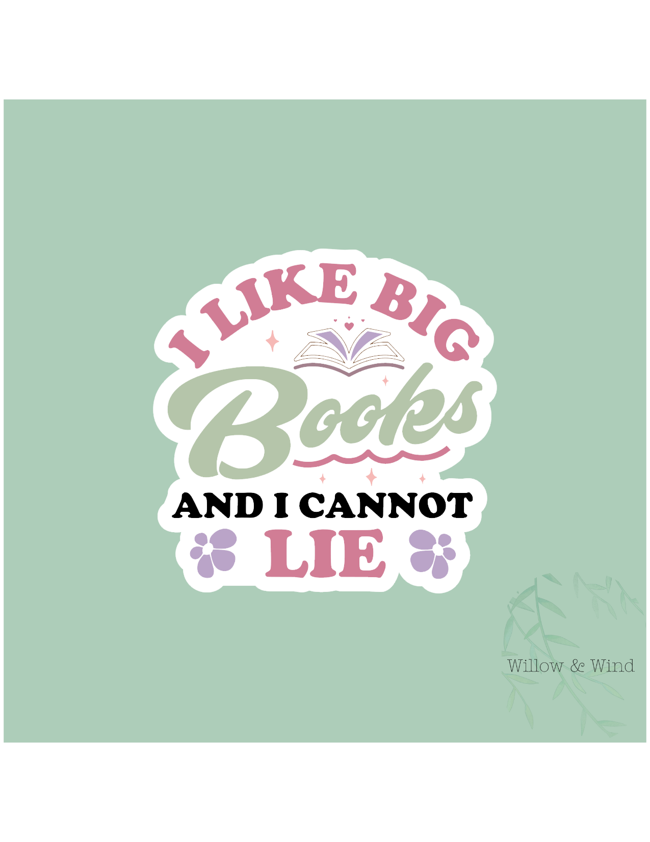 Big Books & I Cannot Lie - Bookish Sticker