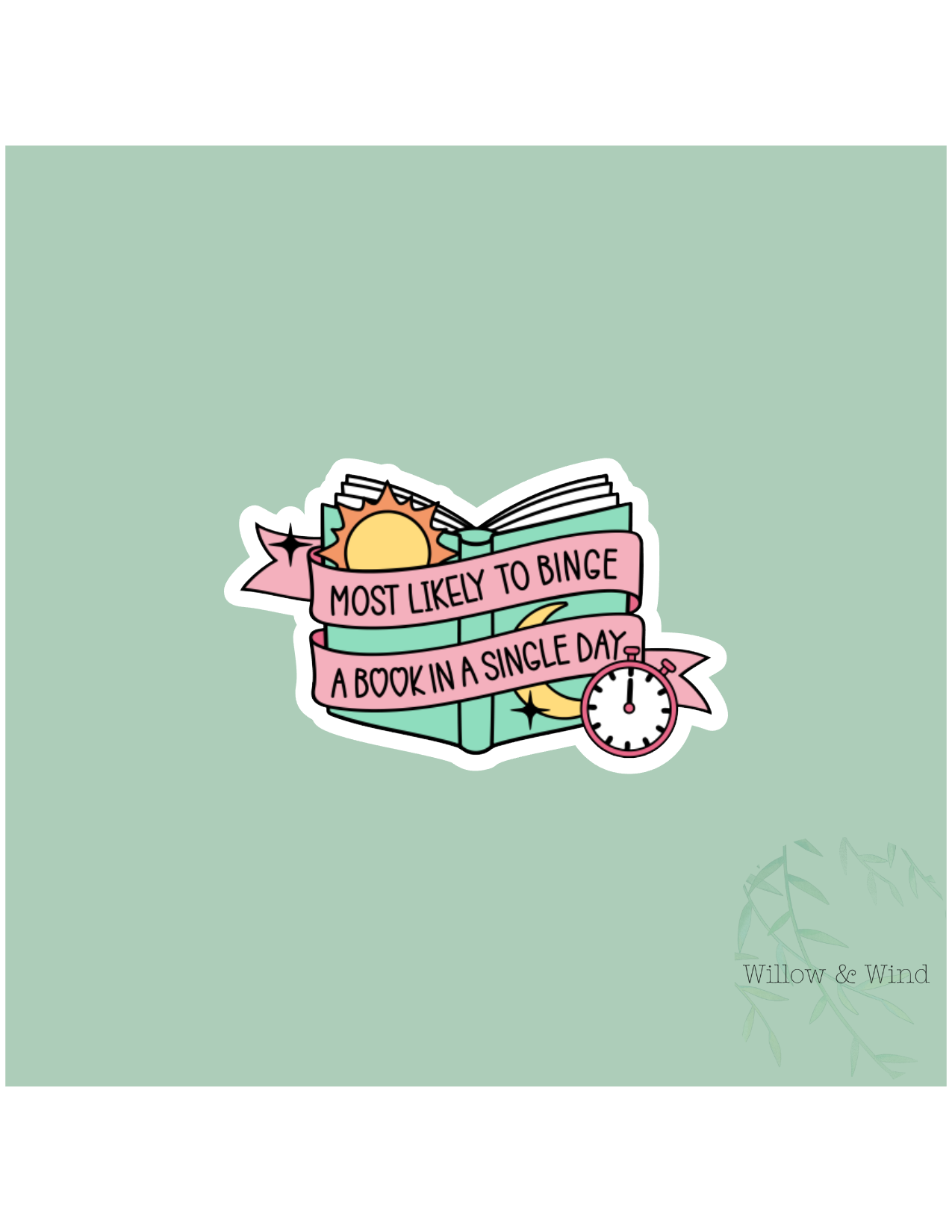 Most Likely To Binge A Book - Bookish Sticker
