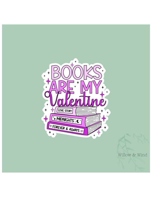 Books Are My Valentine - Bookish Sticker