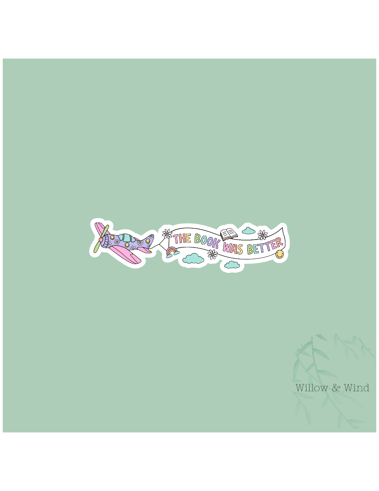 The Book Was Better - Bookish Sticker