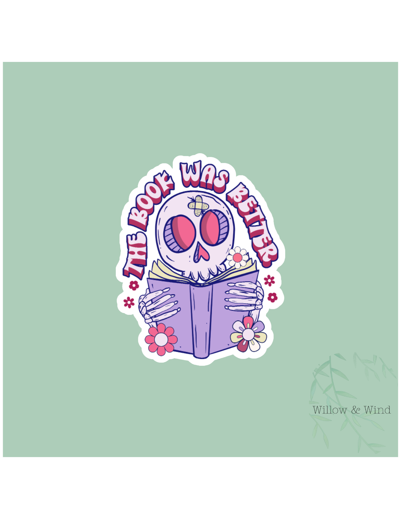 The Book Was Better - Bookish Sticker