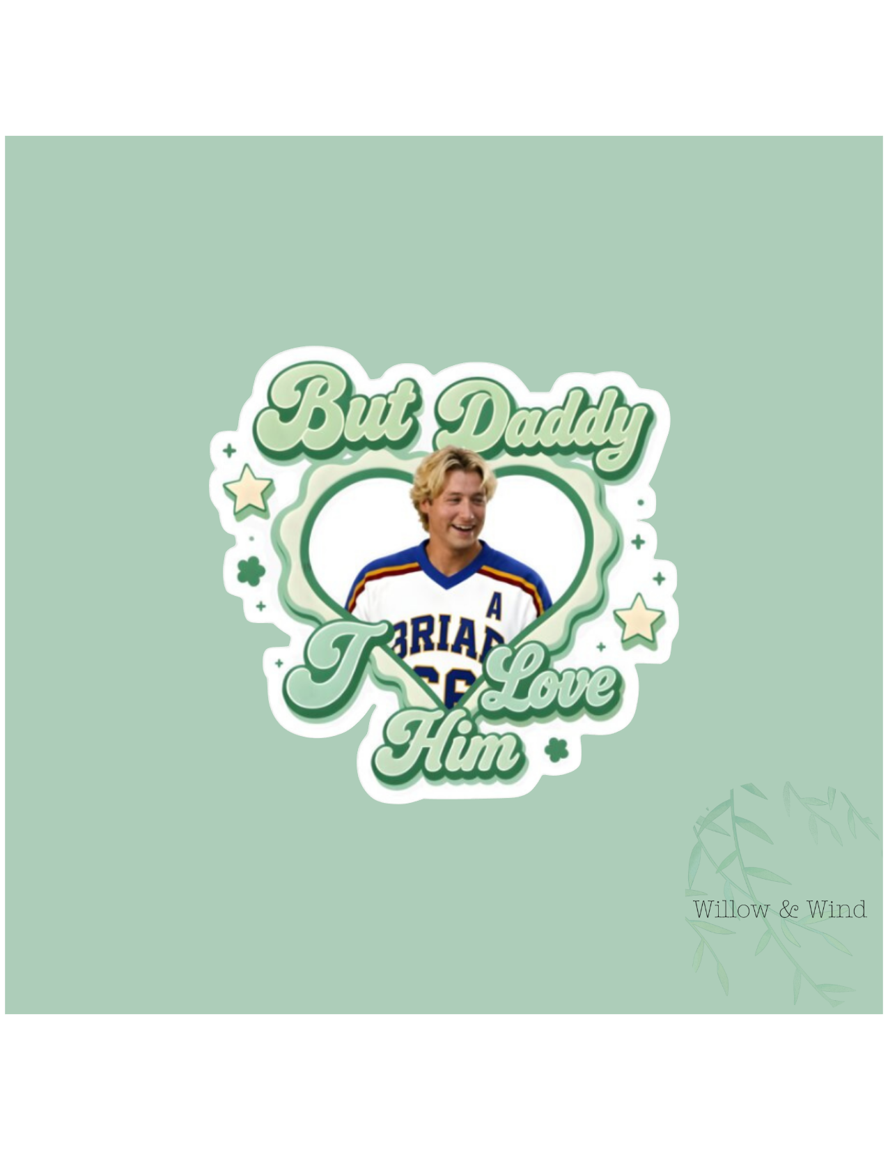 But Daddy Dean Di Laurentis - Off Campus Sticker