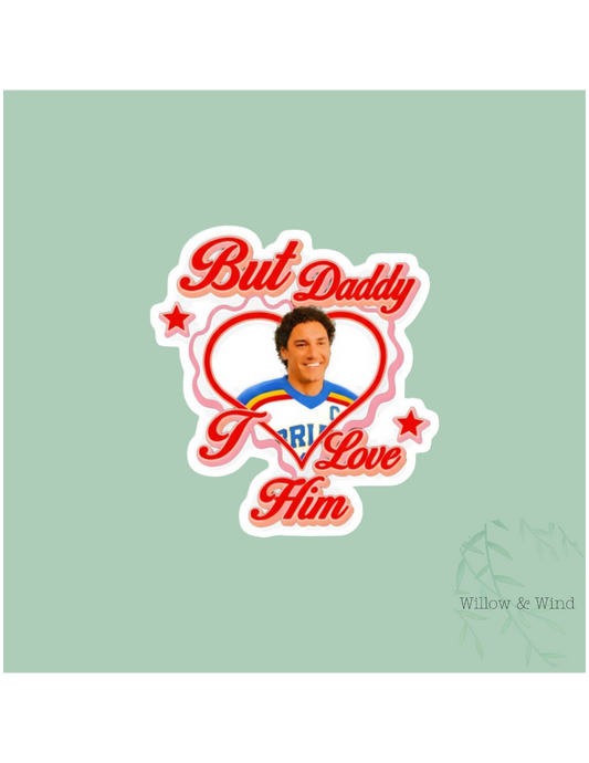 But Daddy Garrett Graham - Off Campus Sticker