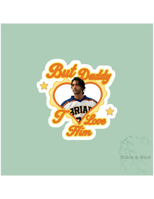 But Daddy John Logan - Off Campus Sticker
