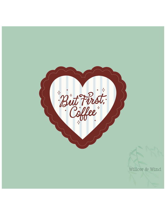 But First, Coffee Sticker