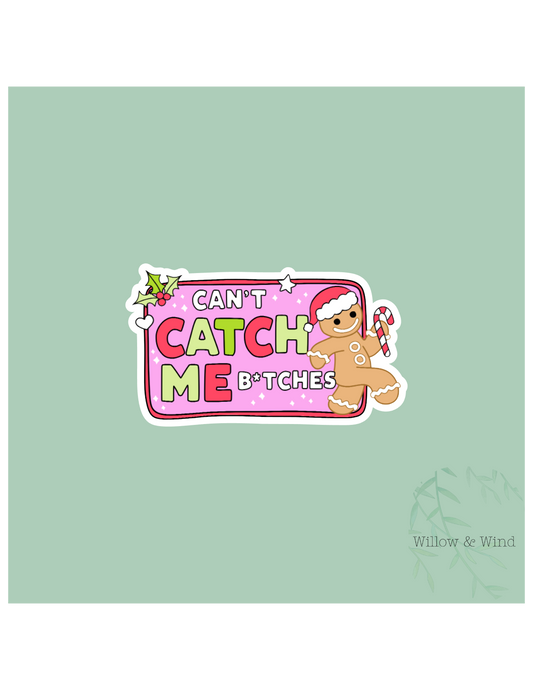 Can't Catch Me Christmas Sticker
