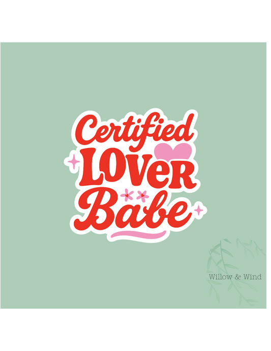 Certified Lover Babe - Valentines Sticker