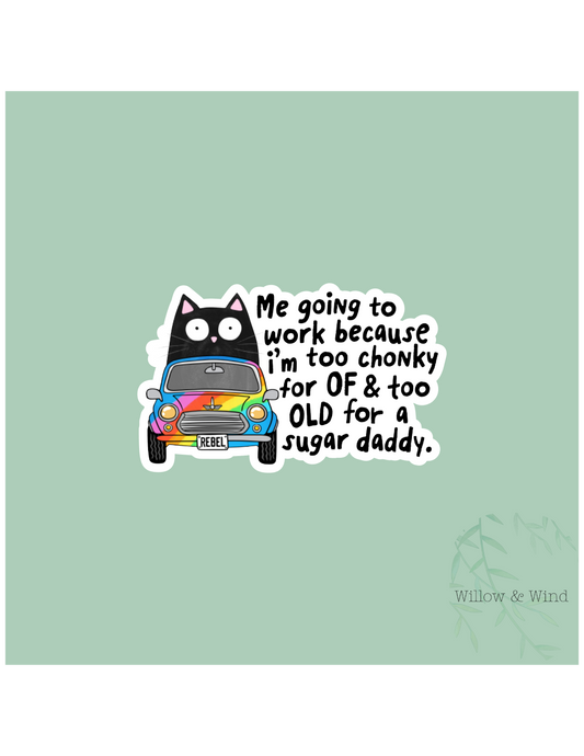 Too Chonky for OF Sticker
