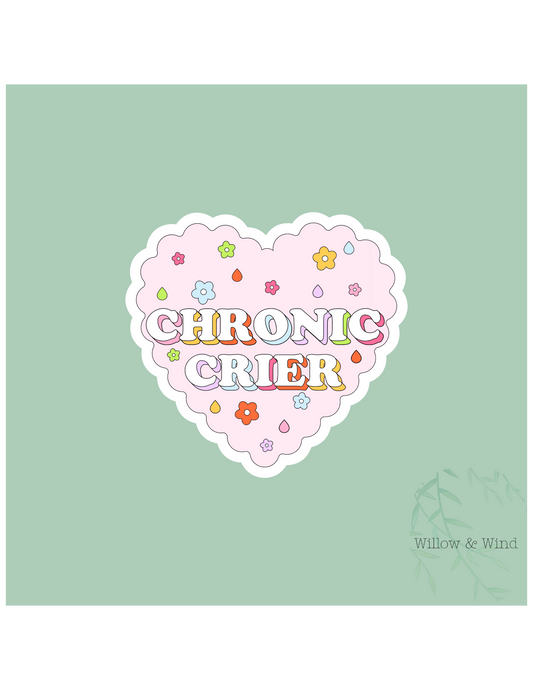 Chronic Crier Sticker