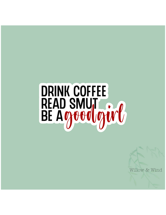 Be A Good Girl - Bookish Sticker
