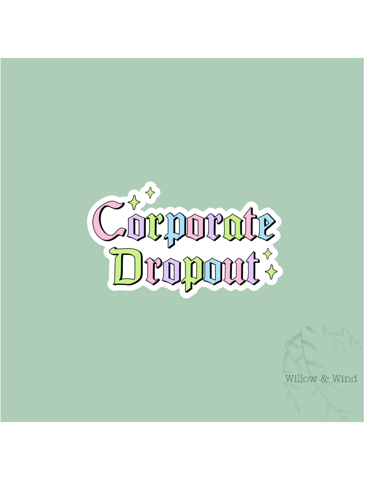 Corporate Drop Out Sticker