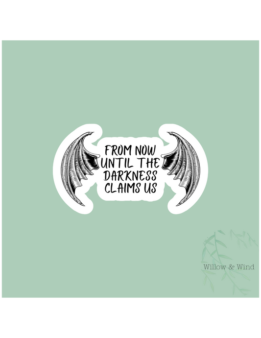 Darkness Claims Us - Bookish Sticker