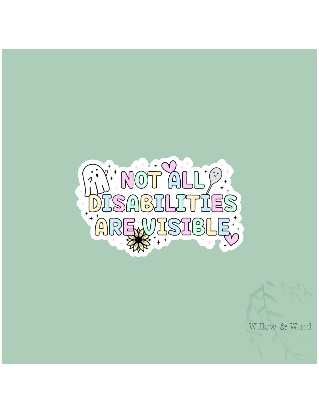 Not All Disabilities are Visible Sticker