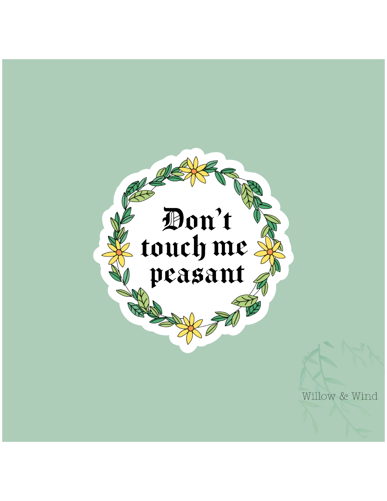Don't Touch Me Peasant Sticker