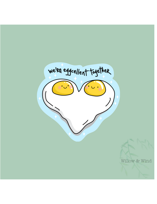 Were Eggcellent - Valentines Sticker