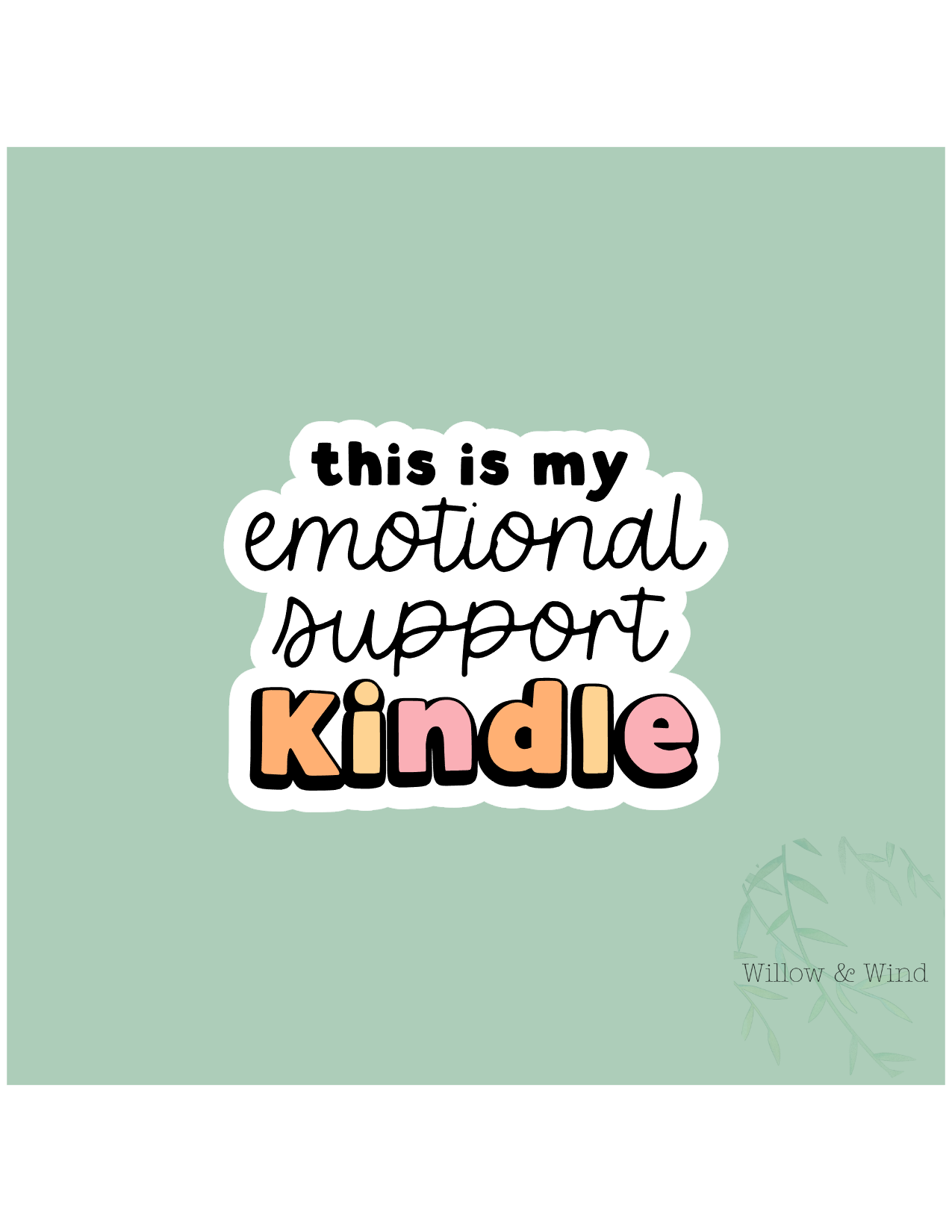 Emotional Support Kindle - Bookish Sticker