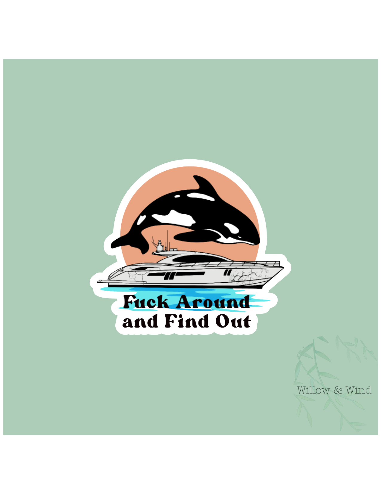 Fuck Around, Find Out Sticker