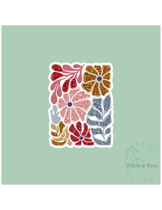 Fuck Trump Flowers Activism Sticker