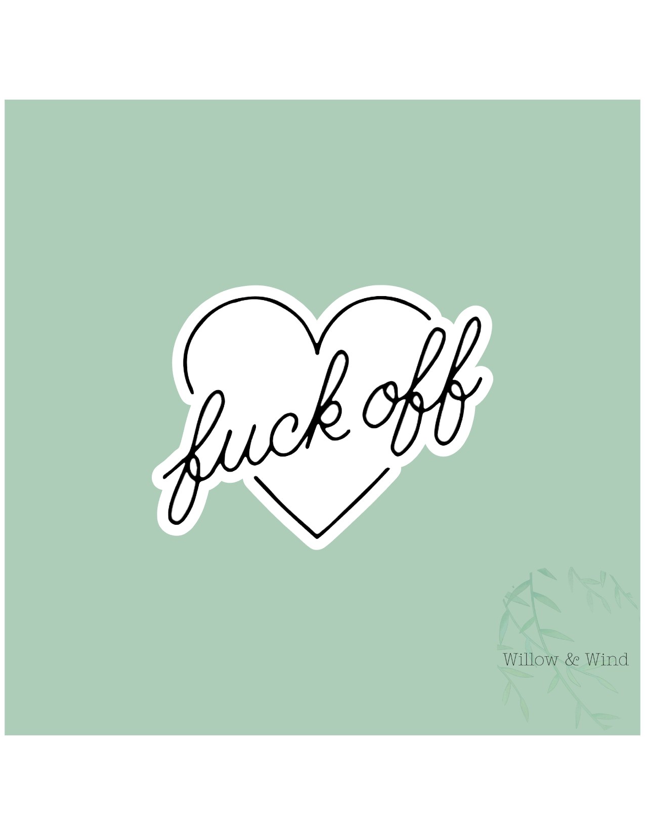 Fuck Off Heart Sticker