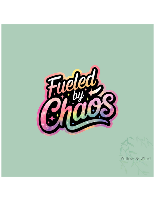Fueled By Chaos Sticker