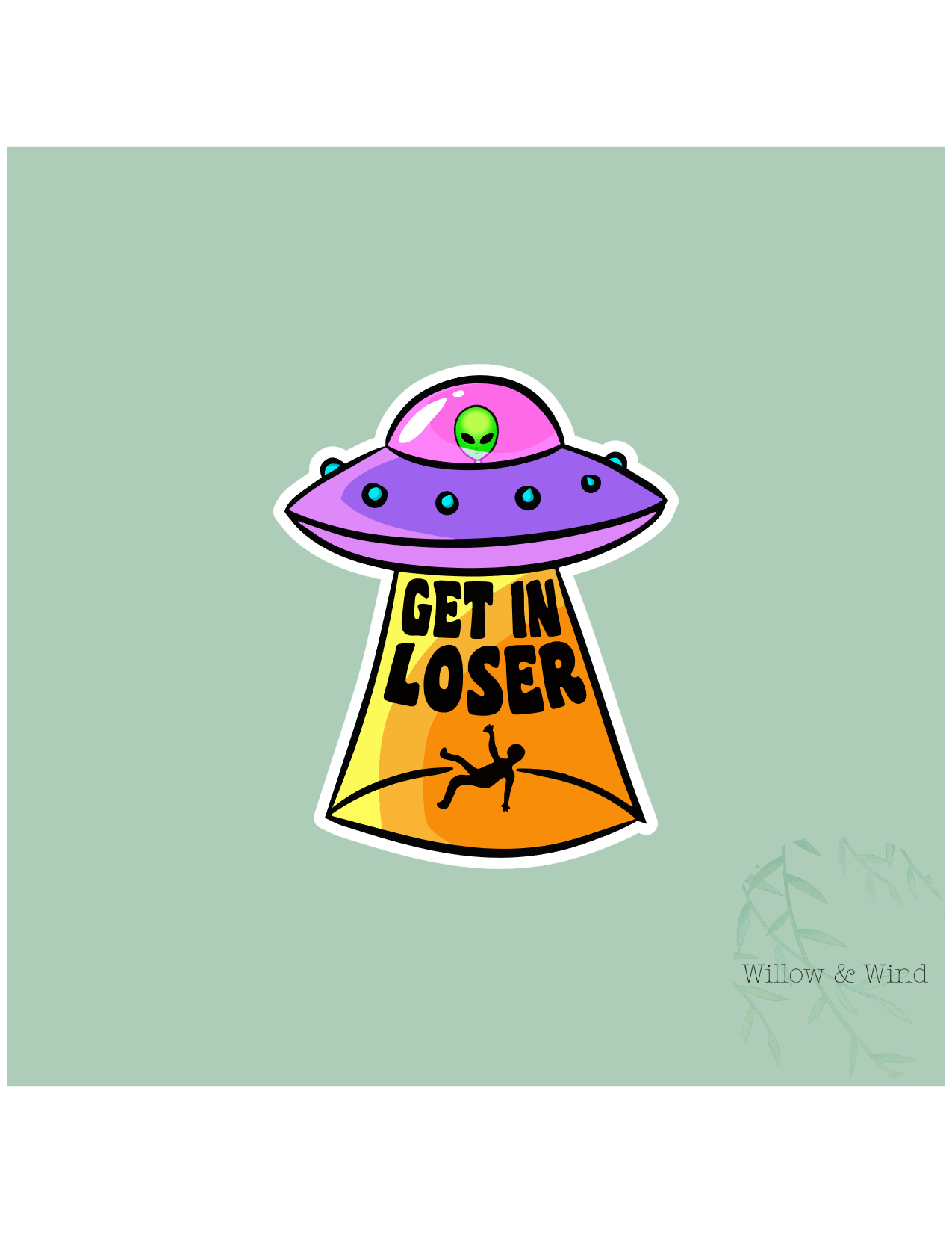 Get In Loser Sticker
