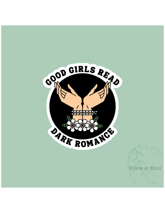 Good Girls Read Dark Romance - Bookish Sticker