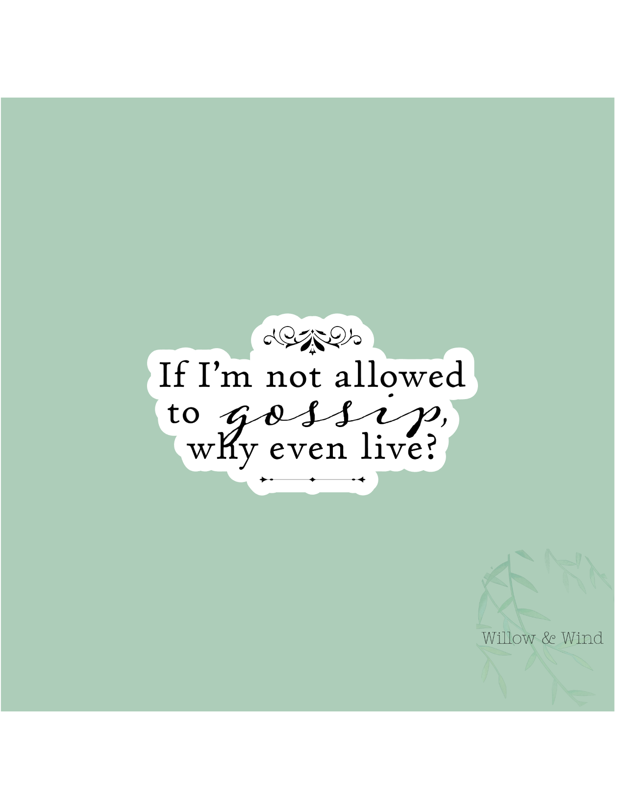 Not Allowed To Gossip - Bookish Sticker