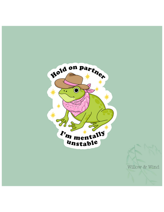 Mentally Unstable - Mental Health Sticker