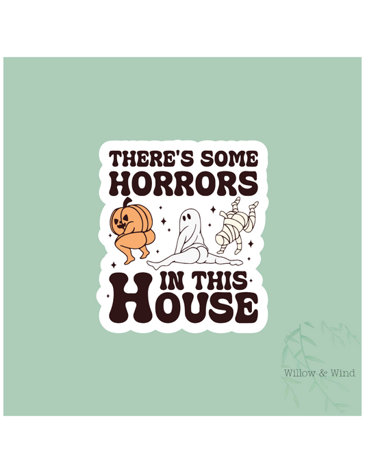 Some Horrors In this house Sticker