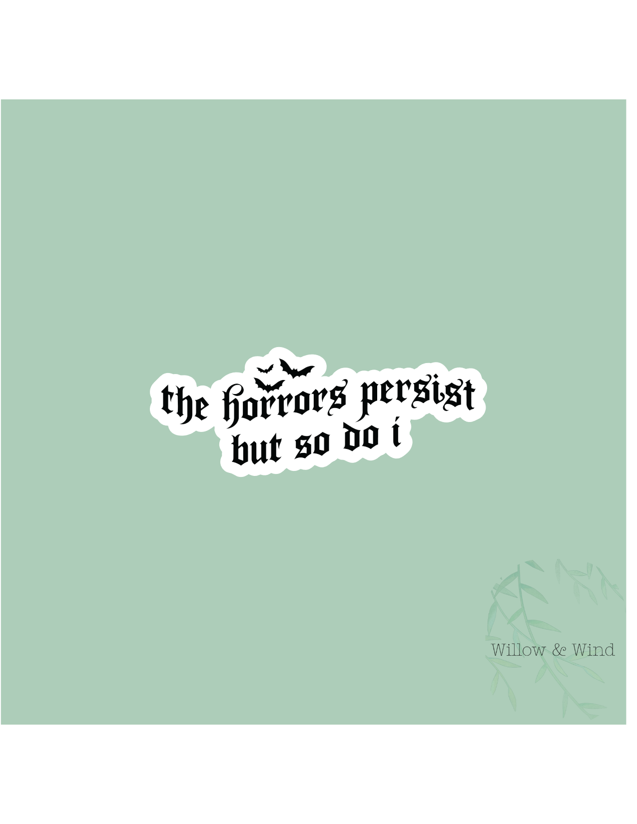 Horrors Persist Sticker