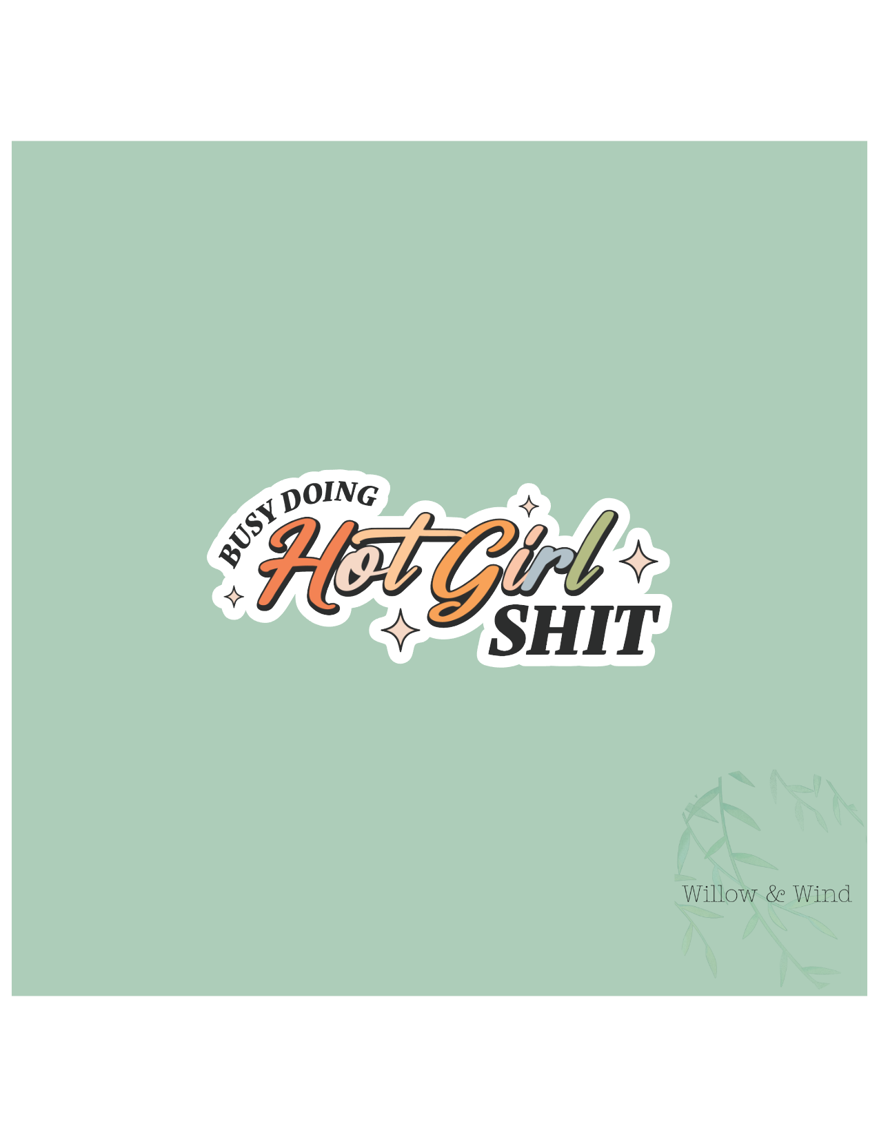 Hot Girl Shit Sticker