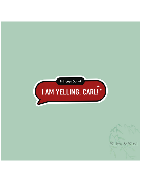 I Am Yelling, Carl! - Dungeon Crawler Carl Sticker