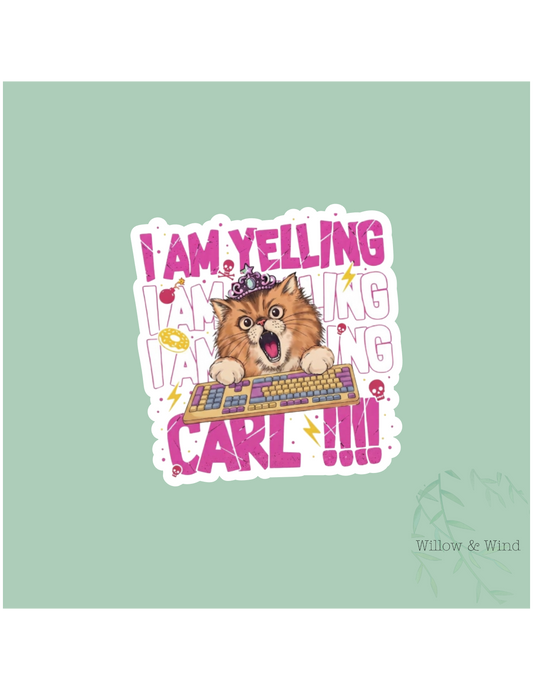 I Am Yelling, Carl! - Dungeon Crawler Carl Sticker