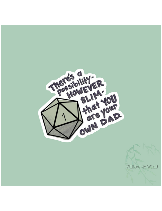 You Are Your Own Dad Nerdy Sticker