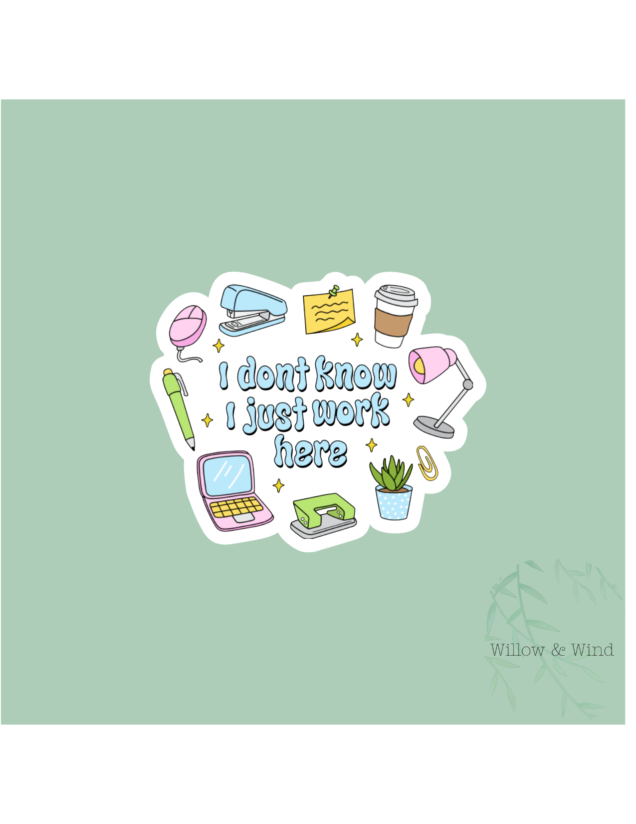 I Just Work Here Sticker