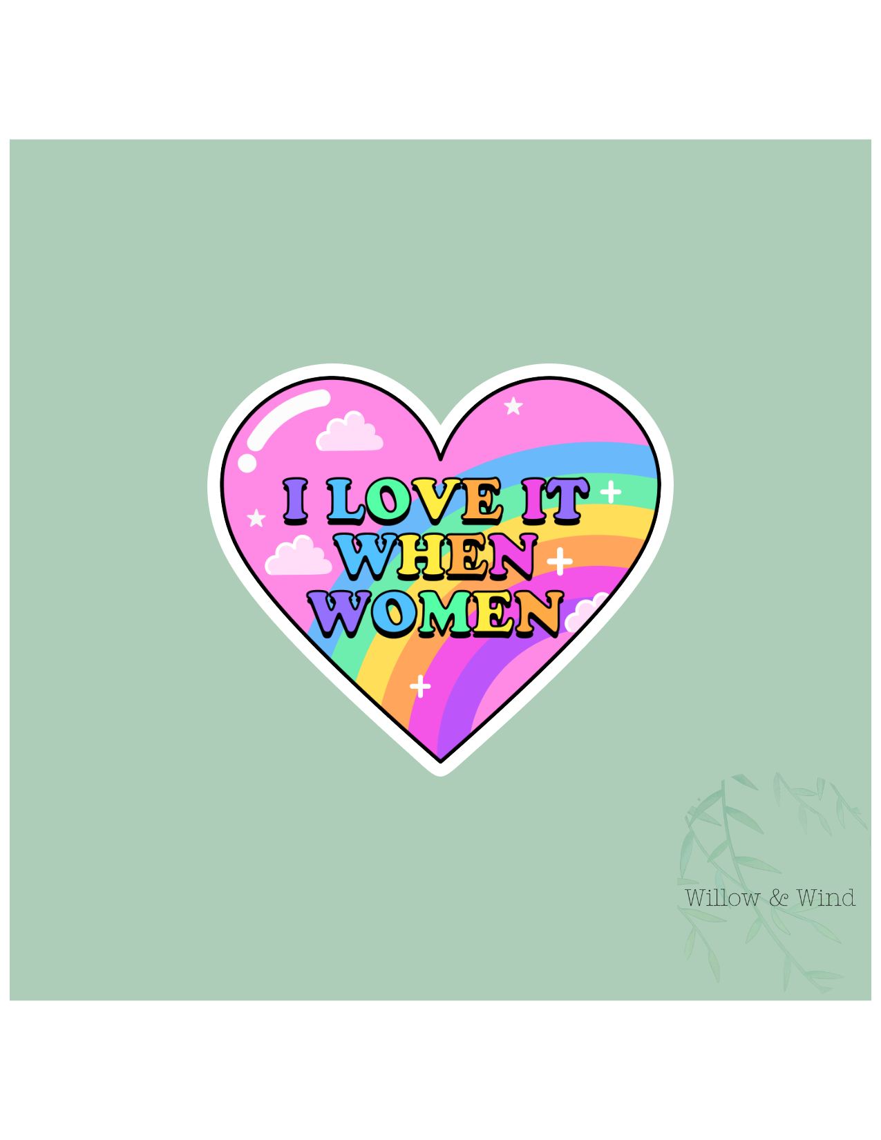 I Love It When Women Activism Sticker