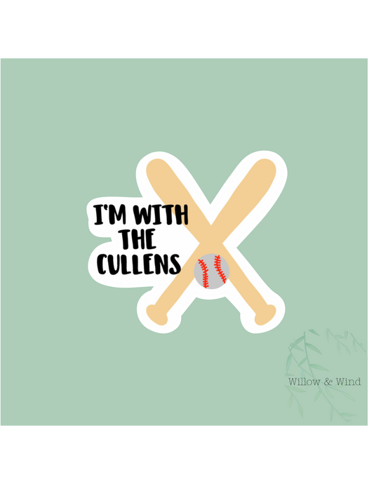 I'm With The Cullens - Twilight Sticker
