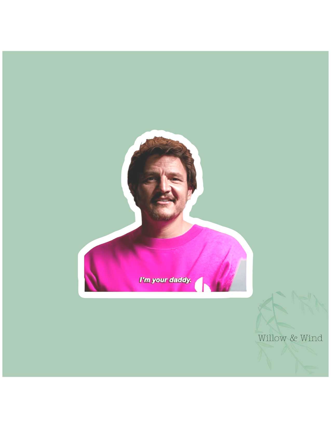 I'm Your Daddy Pedro Sticker